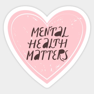 Mental health matters inspirational lettering phrase. Sticker